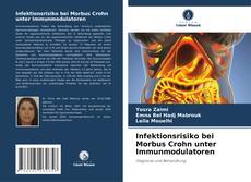 Capa do livro de Infektionsrisiko bei Morbus Crohn unter Immunmodulatoren 