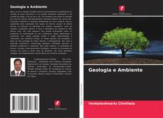 Bookcover of Geologia e Ambiente