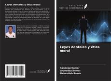 Buchcover von Leyes dentales y ética moral