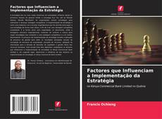Bookcover of Factores que Influenciam a Implementação da Estratégia