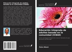 Educación integrada de adultos basada en la comunidad (ICBAE)的封面