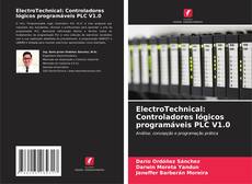 Bookcover of ElectroTechnical: Controladores lógicos programáveis PLC V1.0