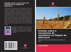 Bookcover of Estudos sobre o mecanismo de resistência ao flagelo da Alternaria
