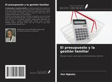 Capa do livro de El presupuesto y la gestión familiar 