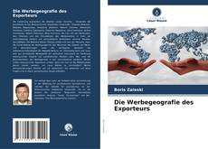 Copertina di Die Werbegeografie des Exporteurs