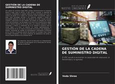 GESTIÓN DE LA CADENA DE SUMINISTRO DIGITAL的封面