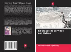 Bookcover of Liberdade da servidão por dívidas