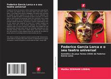 Bookcover of Federico García Lorca e o seu teatro universal