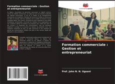 Portada del libro de Formation commerciale : Gestion et entrepreneuriat