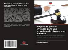 Portada del libro de Moyens de preuve efficaces dans une procédure de divorce pour adultère