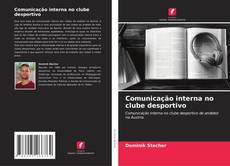 Bookcover of Comunicação interna no clube desportivo