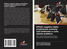 Copertina di Effetti negativi della produzione animale sull'ambiente e sulla salute pubblica
