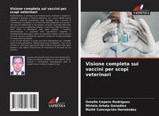Portada del libro de Visione completa sui vaccini per scopi veterinari