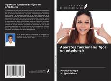 Bookcover of Aparatos funcionales fijos en ortodoncia