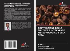 Bookcover of COLTIVAZIONE DELLO SHIITAKE E INTERVENTO METEOROLOGICO SULLA RESA