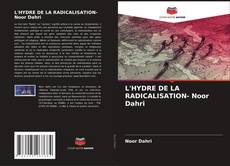 Portada del libro de L'HYDRE DE LA RADICALISATION- Noor Dahri