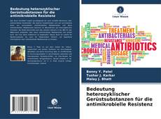 Capa do livro de Bedeutung heterozyklischer Gerüstsubstanzen für die antimikrobielle Resistenz 