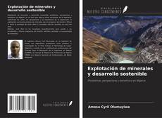Bookcover of Explotación de minerales y desarrollo sostenible