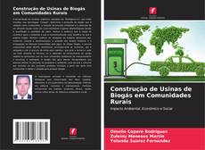 Bookcover of Construção de Usinas de Biogás em Comunidades Rurais