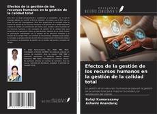 Portada del libro de Efectos de la gestión de los recursos humanos en la gestión de la calidad total