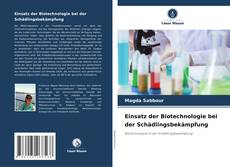 Einsatz der Biotechnologie bei der Schädlingsbekämpfung kitap kapağı