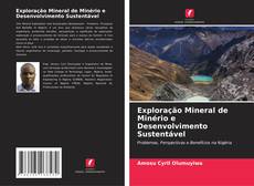 Bookcover of Exploração Mineral de Minério e Desenvolvimento Sustentável