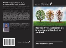 Portada del libro de Realidad y resucitación de la profesionalidad en la sanidad