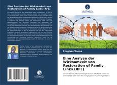 Eine Analyse der Wirksamkeit von Restoration of Family Links (RFL) kitap kapağı