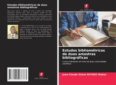 Estudos bibliométricos de duas amostras bibliográficas的封面