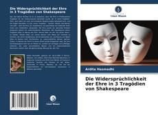Обложка Die Widersprüchlichkeit der Ehre in 3 Tragödien von Shakespeare