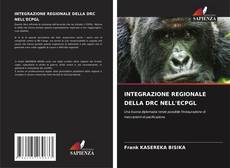 Bookcover of INTEGRAZIONE REGIONALE DELLA DRC NELL'ECPGL