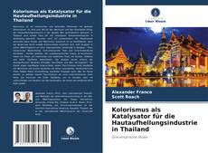 Buchcover von Kolorismus als Katalysator für die Hautaufhellungsindustrie in Thailand