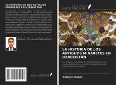 Portada del libro de LA HISTORIA DE LOS ANTIGUOS MINARETES EN UZBEKISTÁN