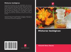 Bookcover of Misturas teológicas