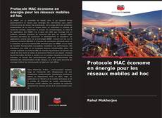 Обложка Protocole MAC économe en énergie pour les réseaux mobiles ad hoc
