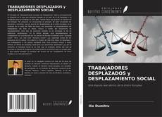 Couverture de TRABAJADORES DESPLAZADOS y DESPLAZAMIENTO SOCIAL