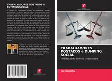 Bookcover of TRABALHADORES POSTADOS e DUMPING SOCIAL