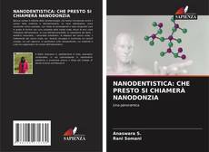 Bookcover of NANODENTISTICA: CHE PRESTO SI CHIAMERÀ NANODONZIA