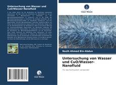 Buchcover von Untersuchung von Wasser und CuO/Wasser-Nanofluid