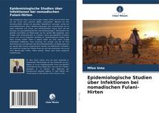 Couverture de Epidemiologische Studien über Infektionen bei nomadischen Fulani-Hirten