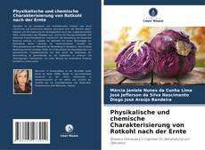 Обложка Physikalische und chemische Charakterisierung von Rotkohl nach der Ernte