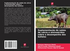 Обложка Suplementação de sabão de cálcio e aminoácidos sobre o desempenho dos búfalos