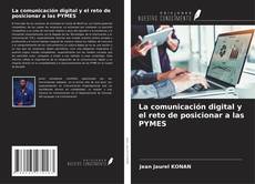 Обложка La comunicación digital y el reto de posicionar a las PYMES