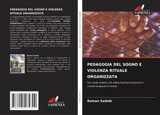 PEDAGOGIA DEL SOGNO E VIOLENZA RITUALE ORGANIZZATA kitap kapağı