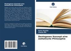 Buchcover von Dentogenes Konzept eine ästhetische Philosophie