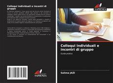 Bookcover of Colloqui individuali e incontri di gruppo