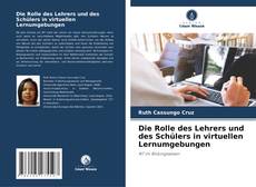 Buchcover von Die Rolle des Lehrers und des Schülers in virtuellen Lernumgebungen
