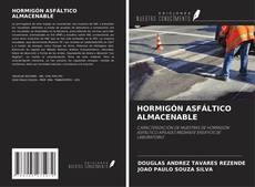 Bookcover of HORMIGÓN ASFÁLTICO ALMACENABLE