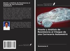 Couverture de Diseño y Análisis de Resistencia al Choque de una Carrocería Automotriz