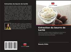 Extraction du beurre de karité的封面